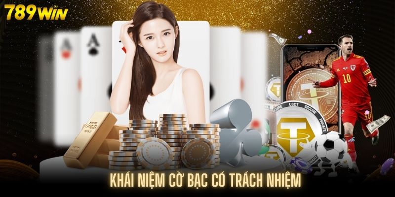 Khái niệm cờ bạc có trách nhiệm theo tiêu chuẩn